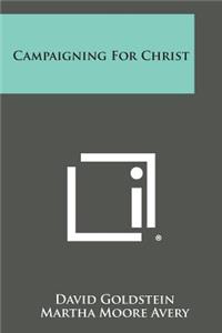 Campaigning for Christ