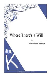Where There's a Will