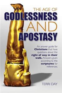 Age of Godlessness and Apostasy
