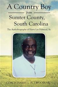 Country Boy from Sumter County, South Carolina