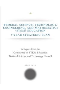 Federal Science, Technology, Engineering, and Mathematics (STEM) Education