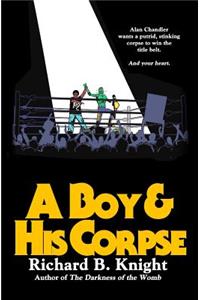 Boy and His Corpse