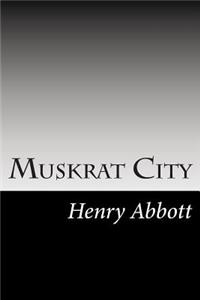 Muskrat City