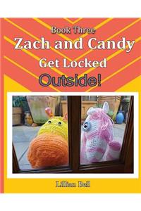 Zach and Candy Get Locked Outside