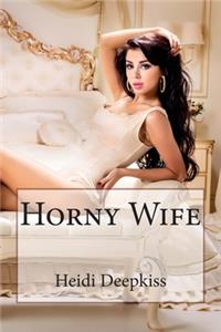 Horny Wife