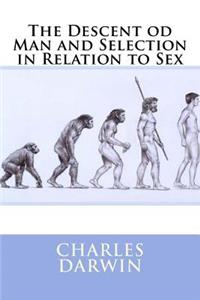 Descent od Man and Selection in Relation to Sex