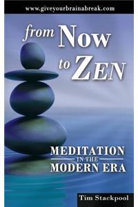 From Now To Zen