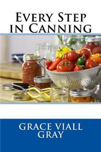 Every Step in Canning