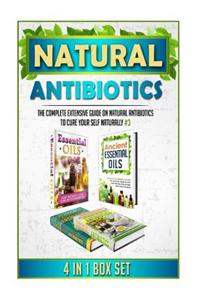 Natural Antibiotics: The Complete Extensive Guide on Natural Antibiotics to Cure Your Self Naturally #3