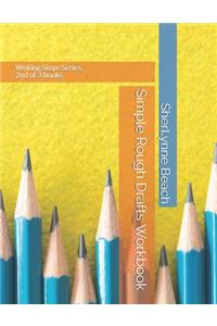 Simple Rough Drafts Workbook