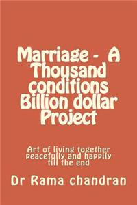 Marriage -A Thousand Conditions Billion dollar Project