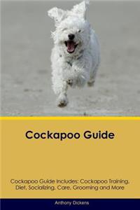 Cockapoo Guide Cockapoo Guide Includes