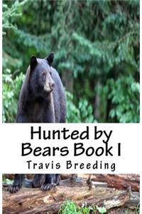 Hunted by Bears Book I
