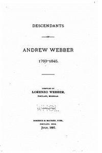 Descendants of Andrew Webber