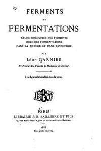 Ferments et Fermentations