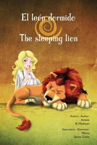 El Leon Dormido/ The Sleeping Lion: El Leon Dormido/The Sleeping Lion: Bilingual ( Castellano/English)