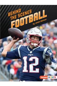Behind the Scenes Football