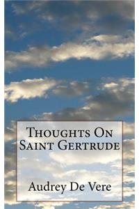 Thoughts On Saint Gertrude