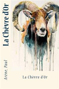 La Chï¿½vre d'Or
