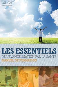 Les Essentiels de L'Evangelisation par la Sante