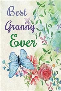 Best Granny Ever: Dot Grid Journal Professionally Designed (Watercolor Painting), Work Book, Planner, Diary