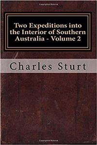 Two Expeditions into the Interior of Southern Australia