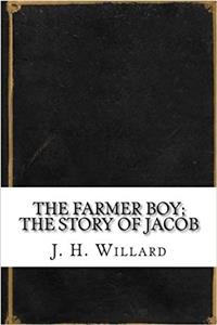 The Farmer Boy: The Story of Jacob