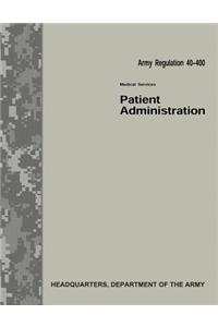 Patient Administration (Army Regulation 40-400)