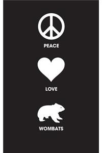 Peace Love Wombats - Lined Journal