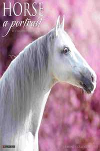 Horse: A Portrait 2023 Wall Calendar