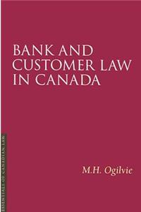 Bank and Customer Law in Canada