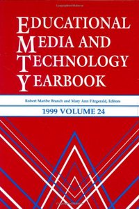 Educational Media and Technology Yearbook 1999: Volume 24