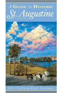 A Guide to Historic St. Augustine Florida