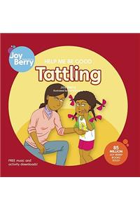 Help Me Be Good: Tattling