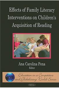 Effects of Family Literacy Interventions on Children's Acquisition of Reading