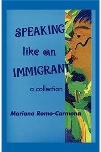 Speaking Like an Immigrant