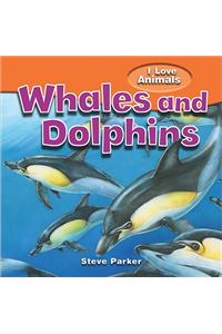 Whales and Dolphins