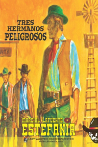 Tres hermanos peligrosos (Colección Oeste)
