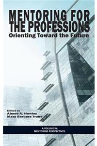 Mentoring for the Professions