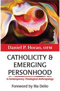 Catholicity and Emerging Personhood