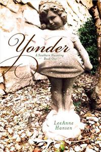 Yonder: A Southern Haunting - Book One