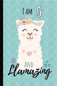 I Am 5 And Llamazing Journal