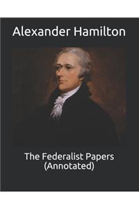 The Federalist Papers (Annotated)