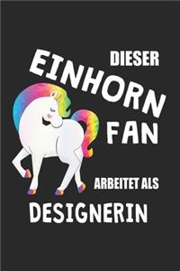 Dieser Einhorn Fan Arbeitet Als Designerin: (A5) 6x9 Zoll - Kariert - 120 Seiten - Geburtstags Geschenk