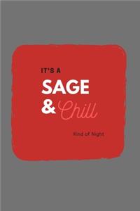 Sage and Chill
