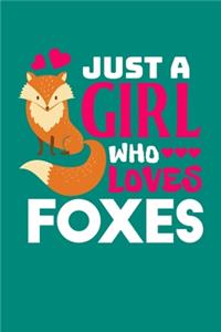 Just A Girl Who Loves Foxes