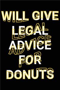 Will Give Legal Advice For Donuts