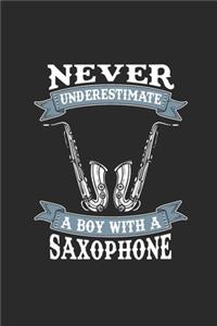 Never Underestimate A Boy With A Saxophone