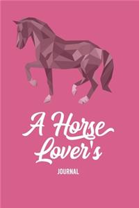 A Horse Lover's Journal: A Cute Horse Lover's Journal to write in- horse journal diary - 120 Pages Ruled Notebook ( 6" x 9" ) - Ideal Gift, horse notebook, horse journal