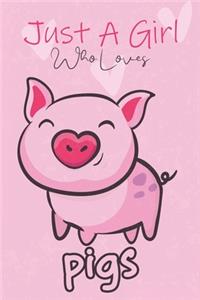 Just A Girl Who Loves Pigs: K-pop 110 Lined Pages Journal &Notebook, Kpop gift, Kpop accessories, unique gifts for teenage girls (Best Friends, Lover, Girl Friend, Daughter)